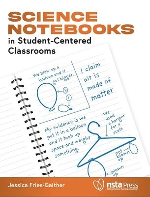 Jessica Fries-Gaither - Science Notebooks in Student-Centered Classrooms, Häftad