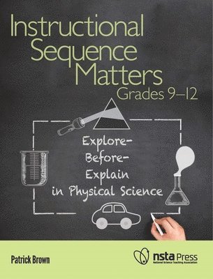 Patrick Brown - Instructional Sequence Matters, Grades 9–12, Häftad