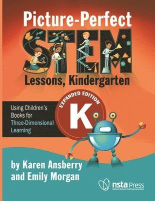 Karen Ansberry, Emily Morgan - Picture-Perfect STEM Lessons, Kindergarten Expanded, Häftad
