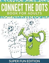 bokomslag Connect The Dots Book For Adults
