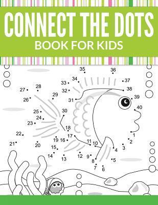 Speedy Publishing LLC, Speedy Publishing LLC, Speedy Publishing Llc - Connect The Dots Book For Kids, Häftad