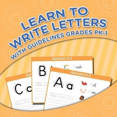 bokomslag Learn To Write Letters With Guidelines Grades Pk-1