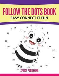 bokomslag Follow The Dots Book Easy Connect It Fun