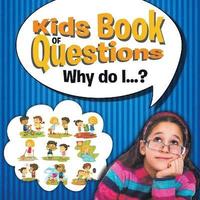 bokomslag Kids Book of Questions. Why do I...?