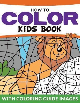 bokomslag How To Color Kids Book