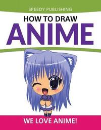 Anime Coloring Book with 3 Styles of Anime : Adorable Manga and Anime  Characters Set on Anime for Anime Lover, Adults, Teens (Manga Coloring  Book)