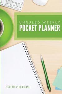 bokomslag Unruled Weekly Pocket Planner