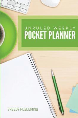 bokomslag Unruled Weekly Pocket Planner