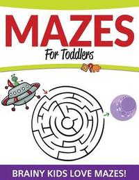 bokomslag Mazes For Toddlers