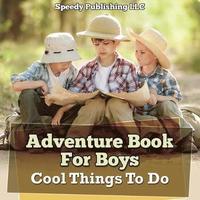 bokomslag Adventure Book For Boys