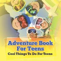 bokomslag Adventure Book For Teens