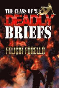 bokomslag Deadly Briefs: Class of '93 Book 1