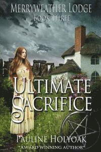 Ultimate Sacrifice: Merryweather Lodge - Ultimate Sacrifice 1