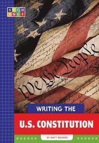 bokomslag Writing the U.S. Constitution