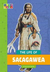 bokomslag The Life of Sacagawea