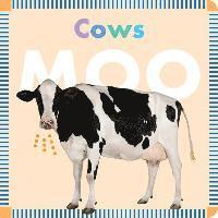 Farm Animals: Cows Moo 1