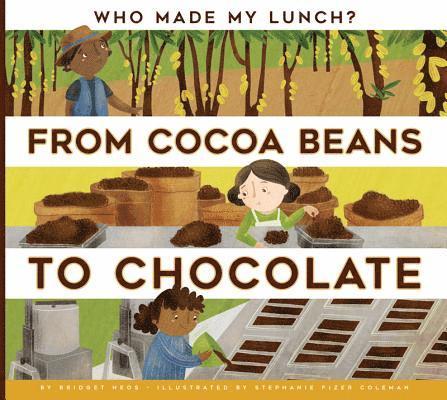 From Cocoa Beans to Chocolate 1