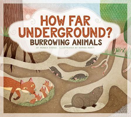 How Far Underground?: Burrowing Animals 1