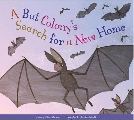 A Bat Colony's Search for a New Home 1