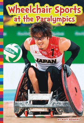 Matt Bowers - Wheelchair Sports at the Paralympics, Häftad