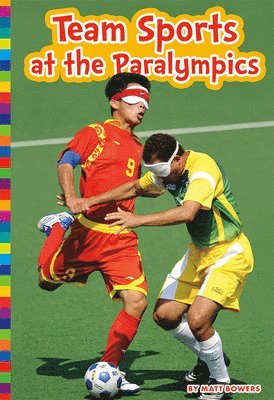 Matt Bowers - Team Sports at the Paralympics, Häftad
