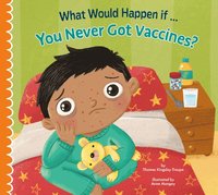bokomslag What Would Happen If You Never Got Vaccines?