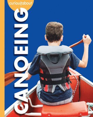 Curious about Canoeing 1