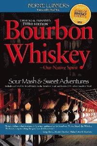 bokomslag Bourbon whiskey - our native spirit