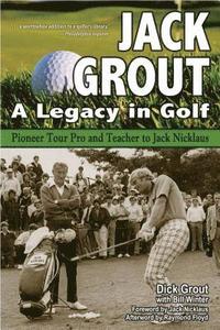 bokomslag Jack grout - a legacy in golf