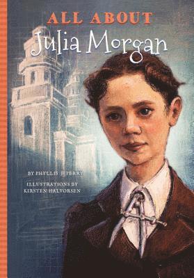 bokomslag All about Julia Morgan