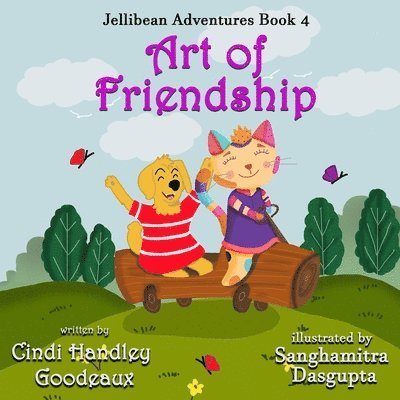 Art of Friendship (Jellibean Adventures Book 4) 1