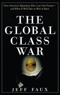 bokomslag The Global Class War
