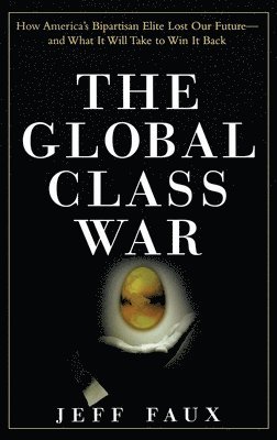 The Global Class War 1