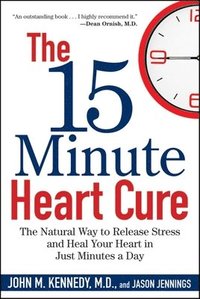 bokomslag The 15 Minute Heart Cure