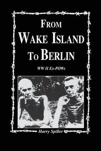 bokomslag From Wake Island to Berlin