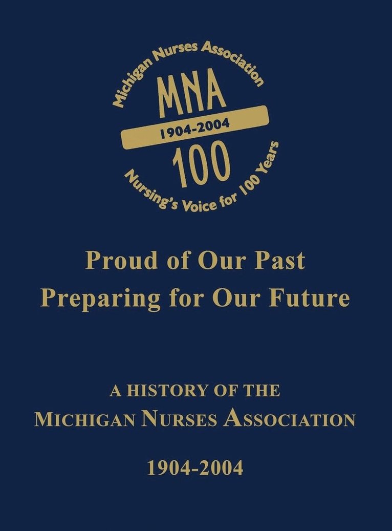 Michigan Nurses Association, Häftad