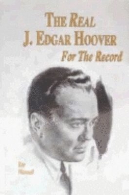 bokomslag Real J. Edgar Hoover