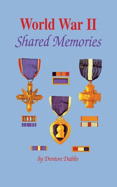 bokomslag World War II: Shared Memories