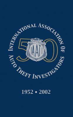 bokomslag International Association of Auto Theft Investigators