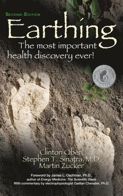 Clinton Ober, Stephen T Sinatra, Martin Zucker - Earthing (2nd Edition), Inbunden