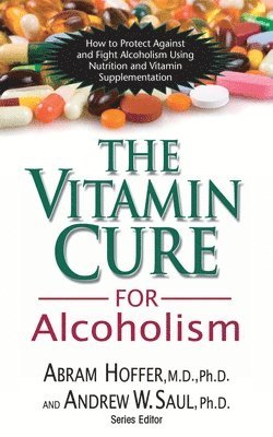 Vitamin Cure for Alcoholism 1