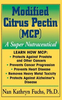 bokomslag Modified Citrus Pectin (MCP)