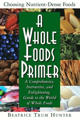 bokomslag A Whole Foods Primer