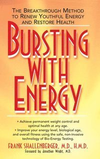 bokomslag Bursting with Energy : The Breakthrough Method to Renew Youthful Energy and Restore Health
