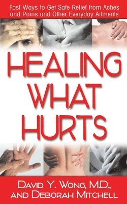 Healing What Hurts 1