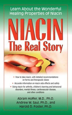 bokomslag Niacin: The Real Story : Learn about the Wonderful Healing Properties of Niacin