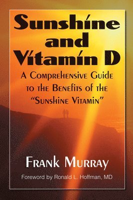 Frank Murray - Sunshine and Vitamin D, Inbunden