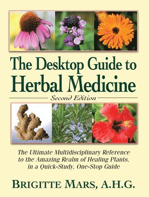 The Desktop Guide to Herbal Medicine 1