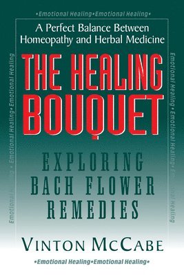 bokomslag The Healing Bouquet