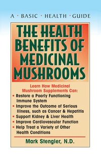 bokomslag The Health Benefits of Medicinal Mushrooms